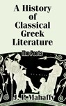 A History of Classical Greek Literature - John Pentland Mahaffy - 9781410206848
