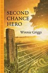 Second Chance Hero - GRIGGS,  Winnie - 9781410479068
