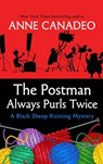 The Postman Always Purls Twice - CANADEO,  Anne - 9781410482471
