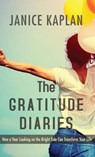 The Gratitude Diaries - KAPLAN,  Janice - 9781410485953