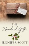 The Hundred Gifts - SCOTT,  Jennifer - 9781410486158