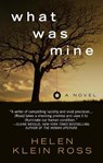 What Was Mine - ROSS,  Helen Klein - 9781410489111