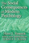 The Social Consequences of Modern Psychology - Hans Eysenck - 9781412807470
