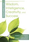 Teaching for Wisdom, Intelligence, Creativity, and Success - Robert J. Sternberg ; Linda Jarvin ; Elena L. Grigorenko - 9781412964531
