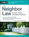 Neighbor Law: Fences, Trees, Boundaries & Noise - DOSKOW,  Emily - 9781413327724