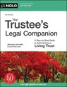The Trustee's Legal Companion: A Step-By-Step Guide to Administering a Living Trust - HANKS,  Liza - 9781413328363