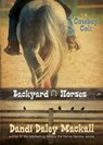 Backyard Horses: Cowboy Colt - Dandi Daley Mackall - 9781414339177