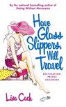 Have Glass Slippers, Will Travel - Lisa Cach - 9781416524373
