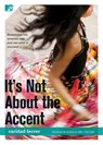 It's Not About the Accent - Caridad Ferrer - 9781416539421