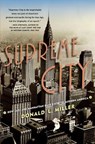 Supreme City - Donald L. Miller - 9781416550204