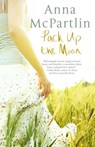 Pack Up the Moon - Anna McPartlin - 9781416553090