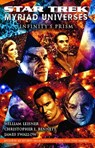 Star Trek: Myriad Universes #1: Infinity's Prism - Christopher L. Bennett ; William Leisner ; James Swallow - 9781416578949