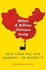 When A Billion Chinese Jump - Jonathan S. Watts - 9781416580768