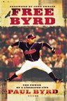 Free Byrd - Paul Byrd - 9781416592600