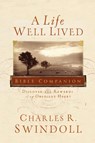 A Life Well Lived Bible Companion - Charles R. Swindoll - 9781418530990