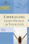 WOF: Embracing God's Design for Your Life - TP edition - Sheila Walsh - 9781418532253