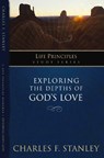 Exploring the Depths of God?s Love - Charles F. Stanley - 9781418541149