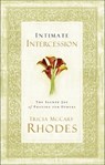 Intimate Intercession - Tricia McCary Rhodes - 9781418553500