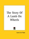 The Story Of A Lamb On Wheels - Laura Lee Hope - 9781419183683