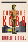 Comrade Koba: A Novel - Robert Littell - 9781419748332