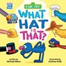 Sesame Street: What Hat Is That? (An Abrams On the Job Book) - Nichole Mara - 9781419783920