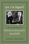 Sez I to Myself - Frank McCourt ; Malachy McCourt - 9781419790980