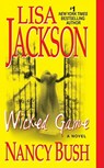 Wicked Game - Lisa Jackson ; Nancy Bush - 9781420103380
