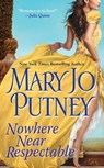Nowhere Near Respectable - Mary Jo Putney - 9781420124248