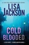 COLD BLOODED - Lisa Jackson - 9781420138481