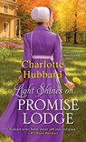 Light Shines on Promise Lodge - Charlotte Hubbard - 9781420145113