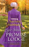 Light Shines on Promise Lodge - Charlotte Hubbard - 9781420145144