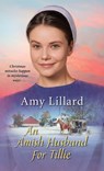 Amish Husband for Tillie - Amy Lillard - 9781420151725