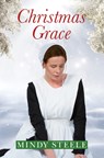 Christmas Grace - Mindy Steele - 9781420515510