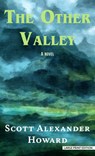 The Other Valley - Scott Alexander Howard - 9781420517927