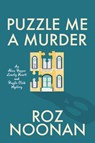 Puzzle Me a Murder - Roz Noonan - 9781420519518