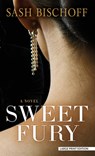 Sweet Fury - Sash Bischoff - 9781420520637