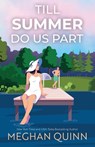 Till Summer Do Us Part - Meghan Quinn - 9781420532319