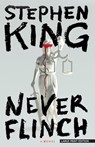 Never Flinch - Stephen King - 9781420535631