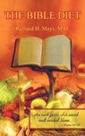 The Bible Diet - Richard H. Mays M.D. - 9781420869576