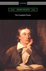 The Complete Poems of John Keats (with an Introduction by Robert Bridges) - John Keats - 9781420951844