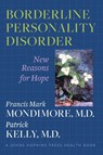 Borderline Personality Disorder - Francis Mark Mondimore ; Patrick Kelly - 9781421403144