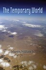 The Temporary World - Willits Martin - 9781421836355