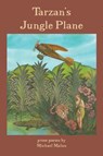 Tarzan's Jungle Plane - Michael Malan - 9781421836362