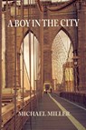 A Boy in the City - Michael Miller - 9781421837093