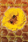The Return of the Bees - Marianne Betterly - 9781421837567