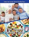 Connecting Cultures Through Family and Food: The Greek Family Table - BAILEY,  Diane - 9781422240441
