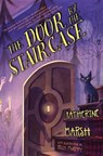 The Door by the Staircase - Katherine Marsh - 9781423137856