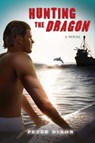 Hunting the Dragon - Peter Dixon - 9781423147381