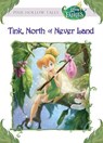 Tink, North of Never Land (Disney Fairies) - Kiki Thorpe - 9781423159216