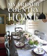 My French Country Home - Sharon Santoni - 9781423642794